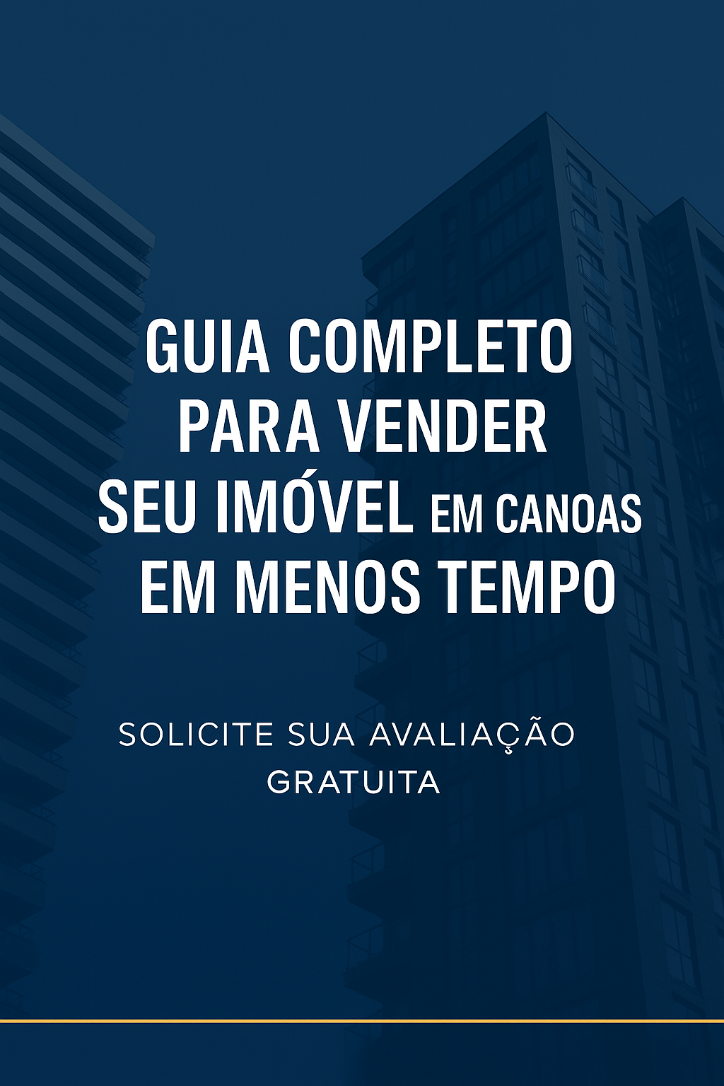 Guia Completo para Vender seu Imóvel em Canoas em Menos Tempo.